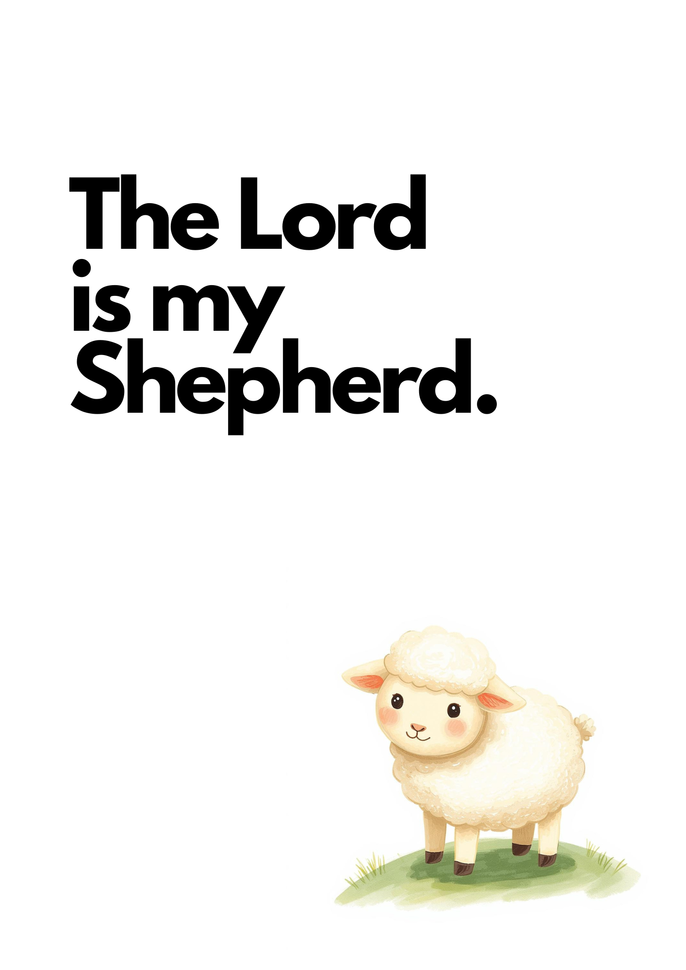 Psalm 23 - The Lord is my Shepherd (Little Lamb)