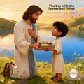 The Boy with the Loaves and Fishes | Trusting God to provide
