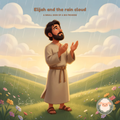 Elijah and the Rain Cloud | Trusting God’s timing